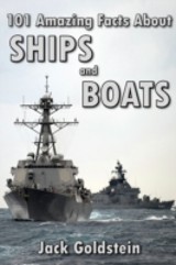 101 Amazing Facts about Ships and Boats