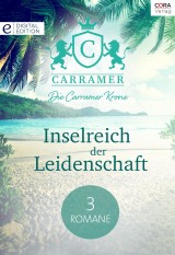 Die Carramer Krone - Inselreich der Leidenschaft - 3 Romane