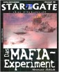 STAR GATE 013: Das MAFIA-Experiment