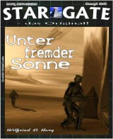 STAR GATE 020: Unter fremder Sonne
