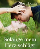 Solange mein Herz schlägt