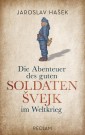 Die Abenteuer des guten Soldaten Švejk im Weltkrieg