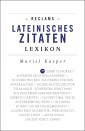 Reclams Lateinisches Zitaten-Lexikon