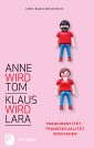 Anne wird Tom - Klaus wird Lara