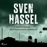 Kommando Reichsführer Himmler - Sven Hassel-serien 10 (oförkortat)