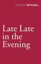 Late, Late In The Evening