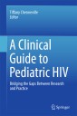 A Clinical Guide to Pediatric HIV