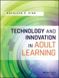 Technology and Innovation in Adult Learning