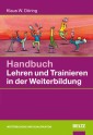 Handbuch Lehren und Trainieren in der Weiterbildung