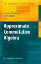 Approximate Commutative Algebra