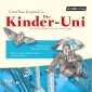 Die Kinder-Uni Bd 3 - 2. Forscher erklären die Rätsel der Welt