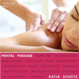 Mental Massage - Muskelentspannung, Aktivierung der Selbstheilungskräfte &  Regeneration