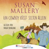 Ein Cowboy küsst selten allein