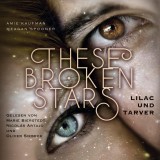 These Broken Stars. Lilac und Tarver