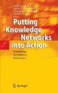 Putting Knowledge Networks into Action