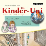 Die Kinder-Uni Bd 2 - 4. Forscher erklären die Rätsel der Welt