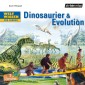 Weltwissen für Kinder: Dinosaurier & Evolution DL