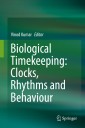 Biological Timekeeping: Clocks, Rhythms and Behaviour