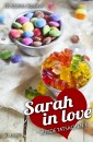 Sarah in love. Runde Tatsachen 1