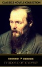 Fyodor Dostoyevsky: The complete Novels (Golden Deer Classics)
