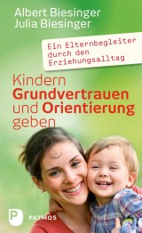 Kindern Grundvertrauen und Orientierung geben