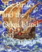The Pirates and the Orkni Island Girl