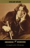 Oscar Wilde: The Truly Complete Collection