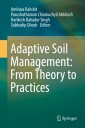 Adaptive Soil Management : From Theory to Practices