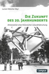 Die Zukunft des 20. Jahrhunderts