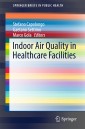Indoor Air Quality in Healthcare Facilities