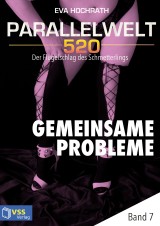 Parallelwelt 520 - Band 7 - Gemeinsame Probleme