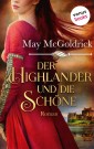 Der Highlander und die Schöne: Die Macphearson-Schottland-Saga - Band 1