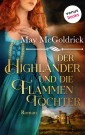 Der Highlander und die Flammentochter: Die Macphearson-Schottland-Saga - Band 5