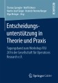 Entscheidungsunterstützung in Theorie und Praxis