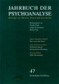 Jahrbuch der Psychoanalyse / Band 47