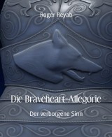 Die Braveheart-Allegorie