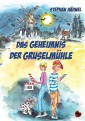 Das Geheimnis der Gruselmühle