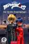 Miraculous - Der dunkle Doppelgänger (Miraculous 2)