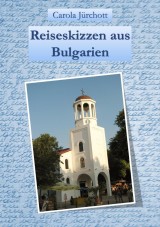 Reiseskizzen aus Bulgarien