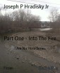 Part One - Into The Fire