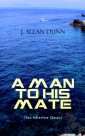 A MAN TO HIS MATE (Sea Adventure Classic)