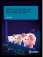 Fondos mutuos en el Perú: ¿una oportunidad de inversión para el pequeño ahorrista?