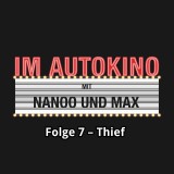 Im Autokino, Folge 7: Thief