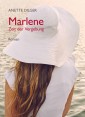 Marlene - Zeit der Vergebung