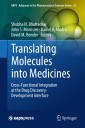 Translating Molecules into Medicines