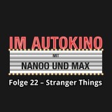 Im Autokino, Folge 22: Stranger Things