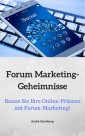 Forum Marketing-Geheimnisse