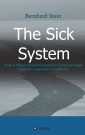 The Sick System