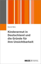 Kinderarmut in Deutschland und die Gründe für ihre Unsichtbarkeit
