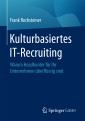 Kulturbasiertes IT-Recruiting